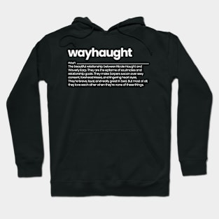 Wayhaught Definition  - Wynonna Earp Hoodie